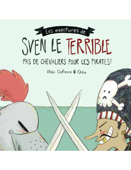 Sven le Terrible - 3 histoires de Les 400 coups