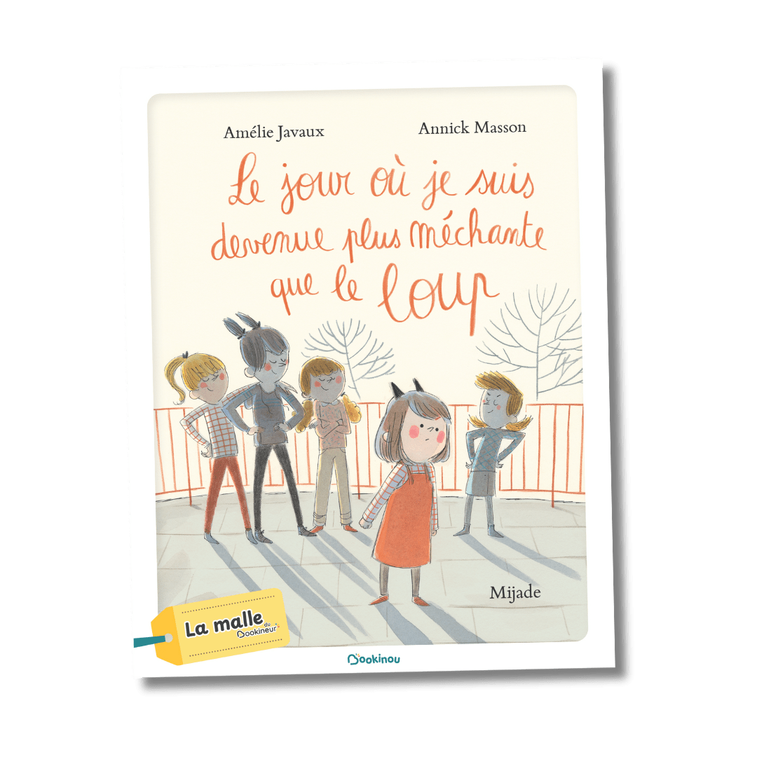 Le jour où je suis devenue plus méchante que le loup - Bookinou (Pimely)