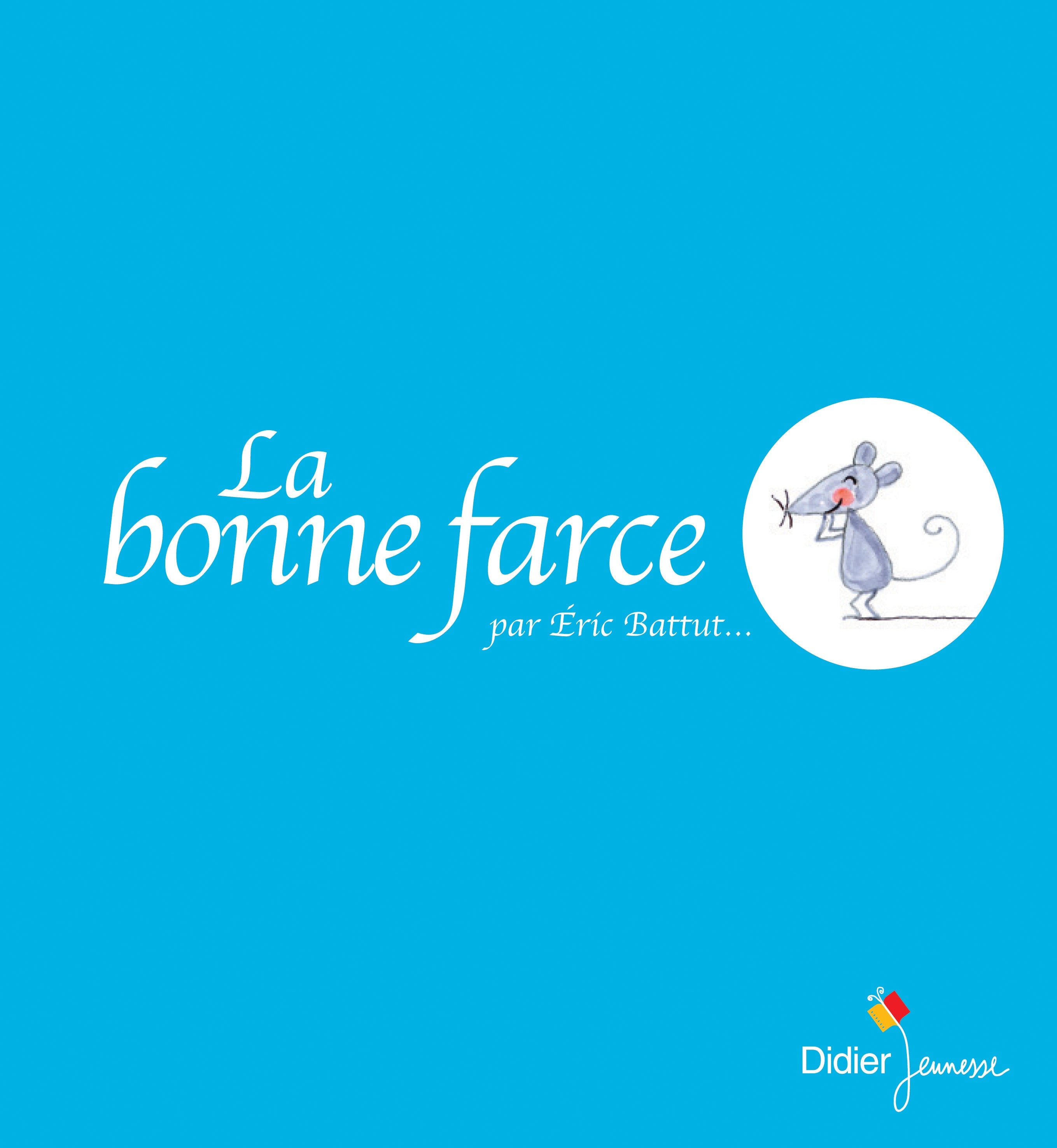 Petite souris - 5 histoires de Didier Jeunesse - Bookinou
