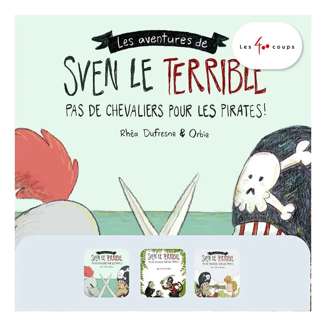 Sven le Terrible - 3 histoires de Les 400 coups - Bookinou (Pimely)