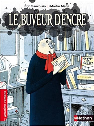 Le Buveur d'encre d'Eric Sanvoisin et Martin Matje