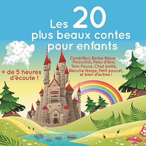 Livre audio : Les 20 plus beaux contes pour enfants, dès 3 ans