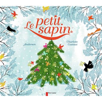 Le Petit sapin de Hans Christian Andersen