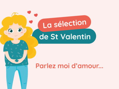 Parler d’amour avec les enfants pour la Saint Valentin