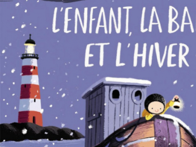 Le livre de décembre : L’enfant, la baleine et l’hiver de Benji Davies